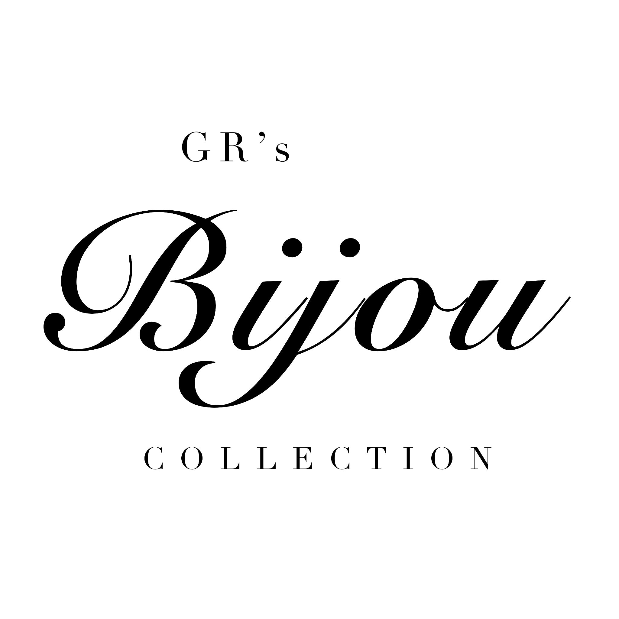 GR’s Bijou Collection